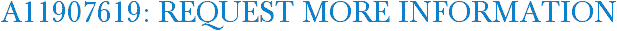 A11907619: Request More Information