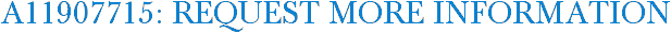 A11907715: Request More Information