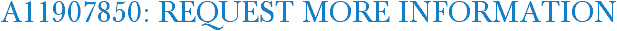 A11907850: Request More Information
