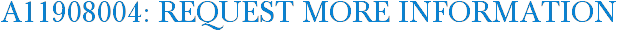 A11908004: Request More Information