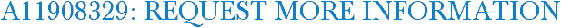 A11908329: Request More Information