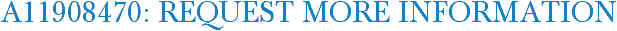 A11908470: Request More Information