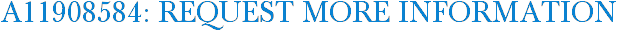 A11908584: Request More Information