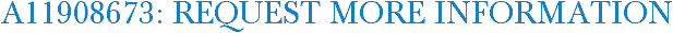 A11908673: Request More Information
