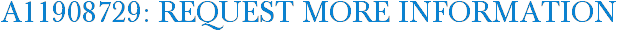 A11908729: Request More Information