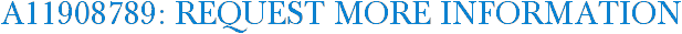 A11908789: Request More Information