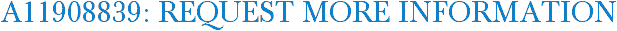 A11908839: Request More Information