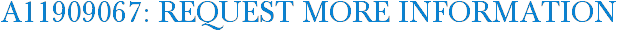 A11909067: Request More Information