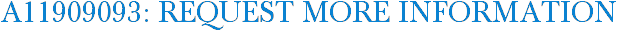 A11909093: Request More Information