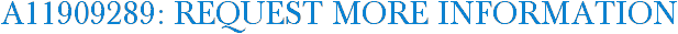 A11909289: Request More Information