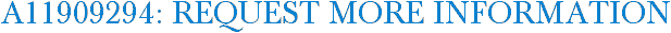 A11909294: Request More Information