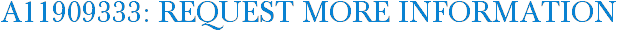 A11909333: Request More Information