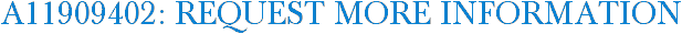 A11909402: Request More Information