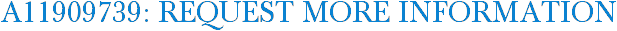 A11909739: Request More Information