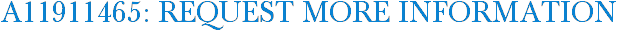 A11911465: Request More Information