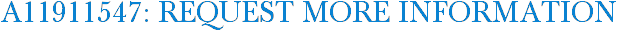 A11911547: Request More Information