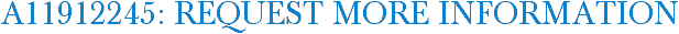 A11912245: Request More Information