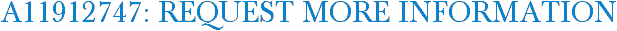 A11912747: Request More Information