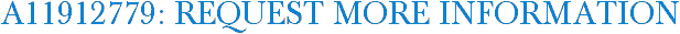 A11912779: Request More Information