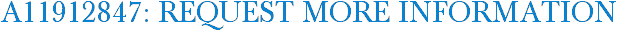 A11912847: Request More Information
