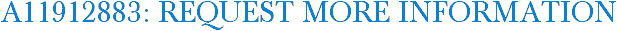 A11912883: Request More Information