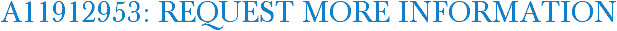 A11912953: Request More Information