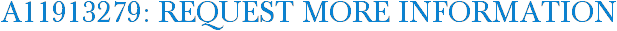 A11913279: Request More Information