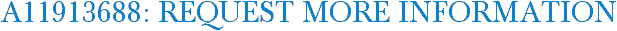 A11913688: Request More Information