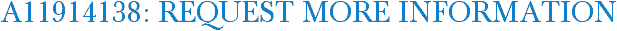 A11914138: Request More Information