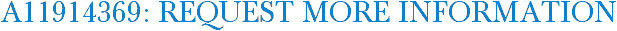 A11914369: Request More Information