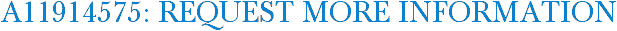 A11914575: Request More Information