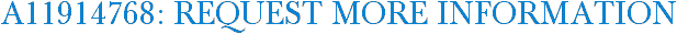 A11914768: Request More Information