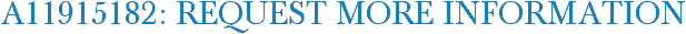A11915182: Request More Information