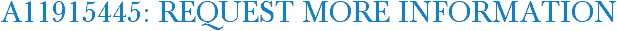 A11915445: Request More Information