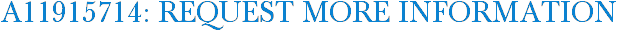 A11915714: Request More Information