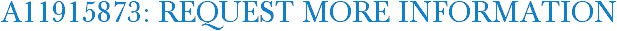 A11915873: Request More Information