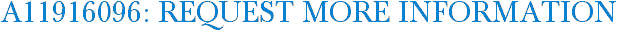 A11916096: Request More Information