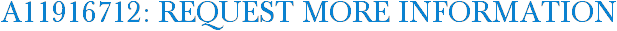 A11916712: Request More Information