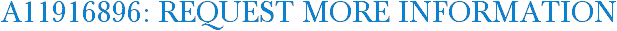 A11916896: Request More Information