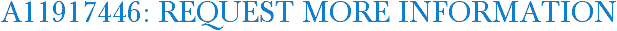 A11917446: Request More Information