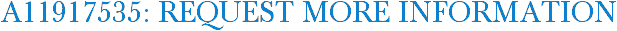 A11917535: Request More Information