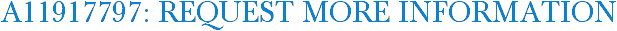 A11917797: Request More Information