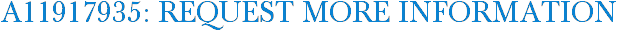 A11917935: Request More Information