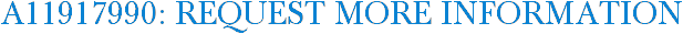 A11917990: Request More Information