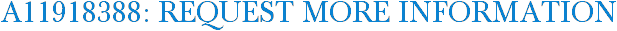 A11918388: Request More Information