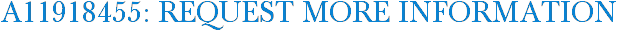 A11918455: Request More Information