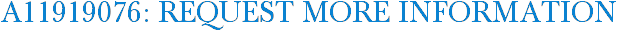 A11919076: Request More Information