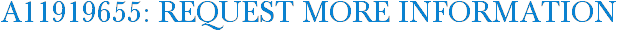 A11919655: Request More Information