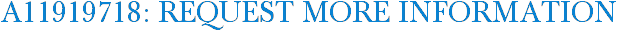 A11919718: Request More Information