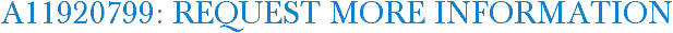 A11920799: Request More Information